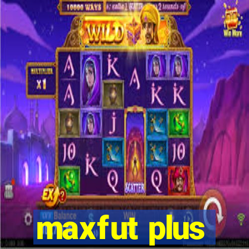 maxfut plus